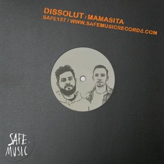 Dissolut - Mamasita EP (SAFE137)