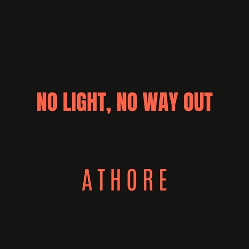 Athore - No Light, No Way Out