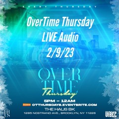 OverTime Thursday LIVE Audio 2.9.23