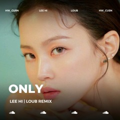 ONLY | LouB Remix