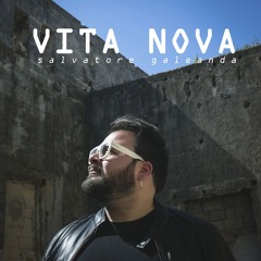 Salvatore Galeanda - Vita Nova