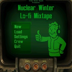 Nuclear Winter [Fallout Mixtape]