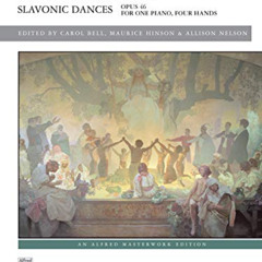 [Download] EBOOK 📖 Dvorák -- Slavonic Dances, Op. 46 (Alfred Masterwork Edition) by
