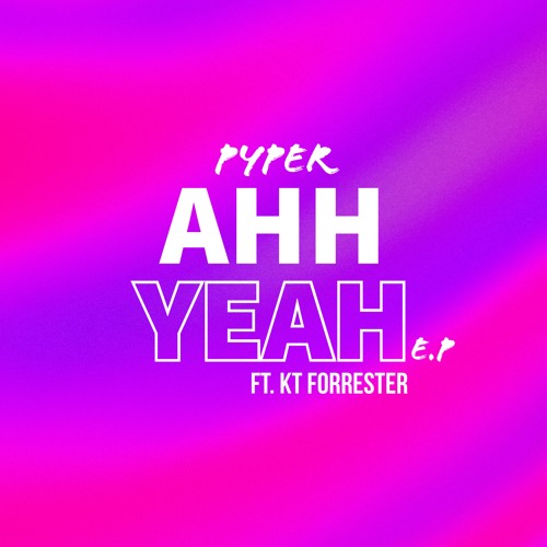 Pyper - Ahh Yeah (Original Mix)