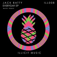 Jack Batty - Filbys Finest (Original Mix) [ILLICIT Music]