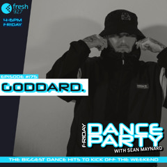 Friday Dance Party #175 with goddard.