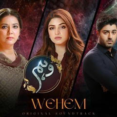 Wehem | Zeb Bangash | [ OST ]  - HUM TV |OSTURDU
