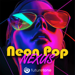 Futuretone - Neon Pop Nexus