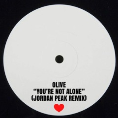 Olive - You're Not Alone (Jordan Peak Remix)