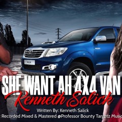 Kenneth Salick - She Want Ah 4x4 Van (Intro) Dj Rivaldo