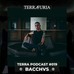 TERRA Podcast #019 - Bacchvs
