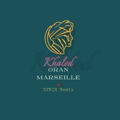 Oran Marseille (Remix)