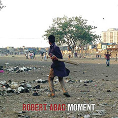View EBOOK 📂 MOMENT by  Robert Abad EBOOK EPUB KINDLE PDF