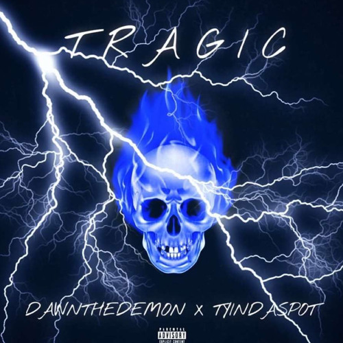 DAWNTHEDEMON X TYINDASPOT TRAGIC