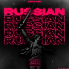 Darius King - Russian [Prod. Yonimadeit x Marry Beats]