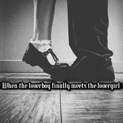 When the loverboy finally meets the lovergirl (prod.y.g beats)