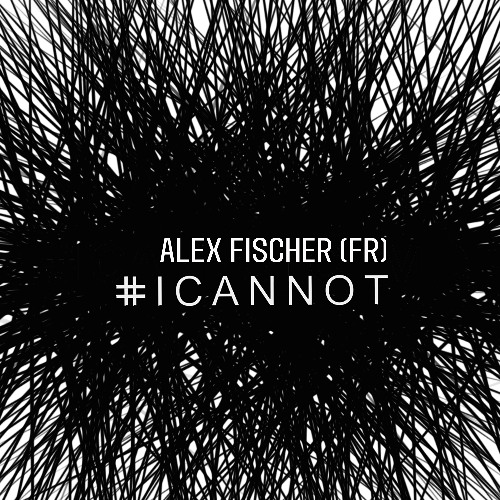 #ICANNOT (Original Mix)