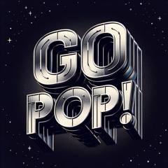 GO POP!