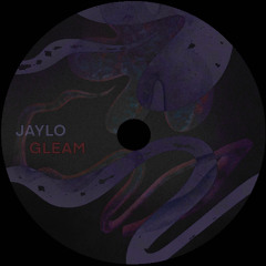Jaylo - Gleam [FREE DL]