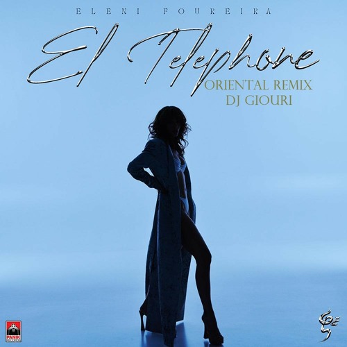 Stream Eleni Foureira - El Telephone dj giouri oriental remix by dj giouri  | Listen online for free on SoundCloud