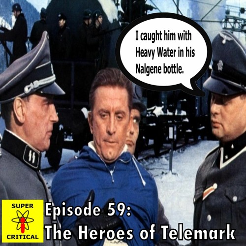 Episode #59: The Heroes Of Telemark