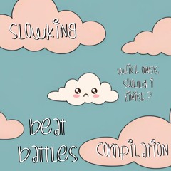 Beat Battles Compilation (which ones should I finish out???)