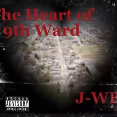 J-WB - The Heart of 9th Ward (audio song)