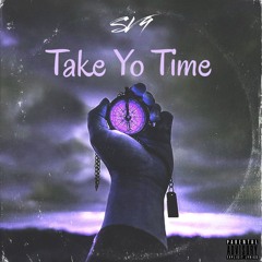 SV9 - Take Yo Time (Official Audio)