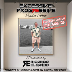 Excessive Progressive Live on DCR Monday 11th August '25