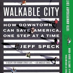 free read✔ Walkable City (Tenth Anniversary Edition)