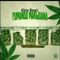 Chito Rana$ - Fumando Marijuana (Official Audio)
