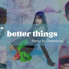 Aespa 에스파 'Better Things (Greedyves Remix')
