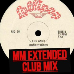 RONNIE JONES - You and I(MM Extended Club Mix)