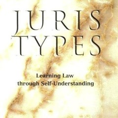 READ [PDF] Juris Types: Learning Law Through Self-Understanding full