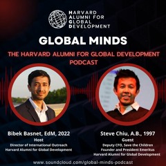 Global Minds: The Harvard Alumni for Global Development Podcast | Episode 1 | Stephen Chiu