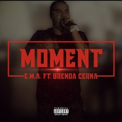 Moment Ft. Brenda Cerna