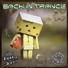 Bobby JonnY - Back in Trance