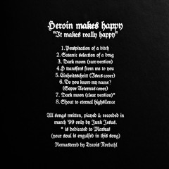 Heroin Makes Happy - Dark moon (raw version)