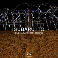Subaru Ito - Ducha Pavdekësi Seishin | UHK006