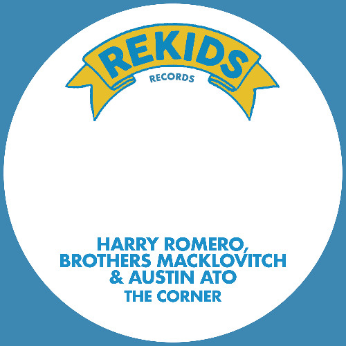 Harry Romero, The Brothers Macklovitch & Austin Ato - The Corner (Piano Mix)