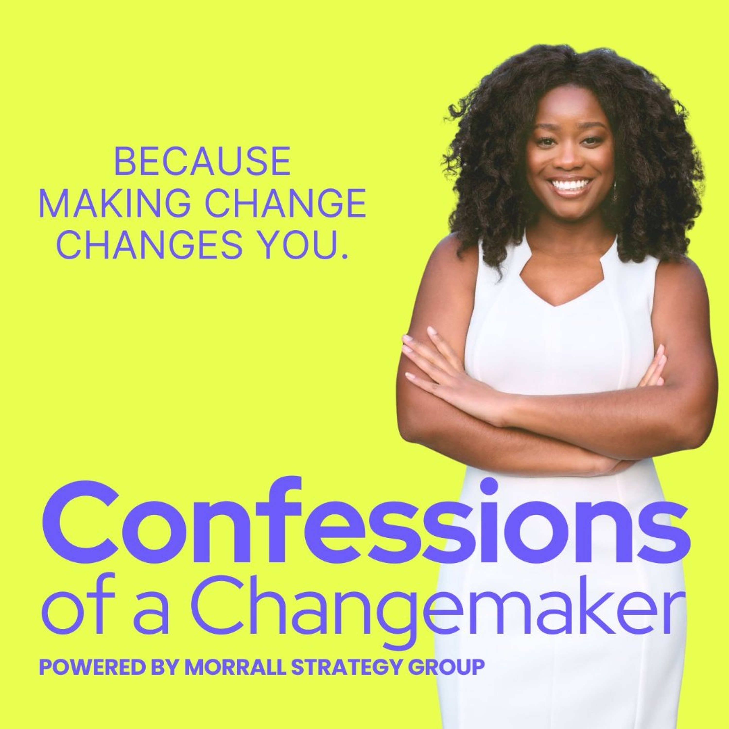 Confessions of a Changemaker- The Power of Later Seasons: How to Lead from Wisdom & Grace episode artwork