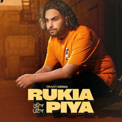 Rukiya Piya | SIMAR DORAHA | Latest Punjabi Songs 2024