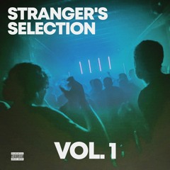 Stranger's Selection Vol. 1