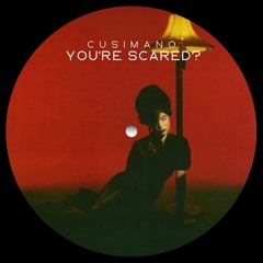 PREMIERE | CuSiMaNo - You're Scared? [DSR Digital]