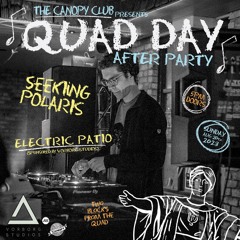 Canopy Club Quad Day After Party 2023 - Seeking Polaris Full Set