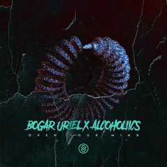 Bogar Uriel, Alcoholiics - Open Your Mind