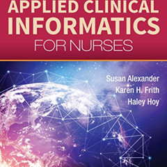 FREE PDF 📋 Applied Clinical Informatics for Nurses by  Susan Alexander,Haley Hoy,Kar