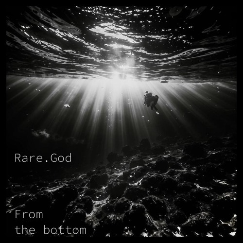 Rare God - From The Bottom