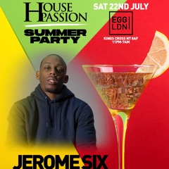 Jerome Six LIVE SET #HousePassion 22/07/23 @ Egg