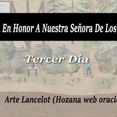 Novena a la Virgen de los Ángeles - Tercer día